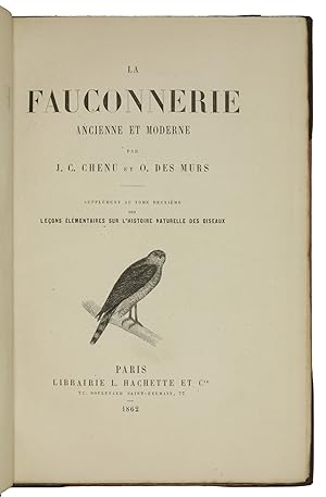 Image du vendeur pour La fauconnerie ancienne et moderne. mis en vente par Antiquariat INLIBRIS Gilhofer Nfg. GmbH