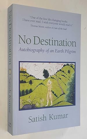 Imagen del vendedor de No Destination: Autobiography of an Earth Pilgrim a la venta por Maynard & Bradley