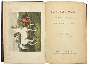 Imagen del vendedor de Newmarket & Arabia. An Examination of the Descent of Racers and Coursers. a la venta por Antiquariat INLIBRIS Gilhofer Nfg. GmbH