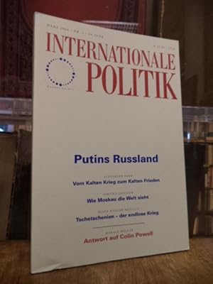 Internationale Politik, Nr. 3, März 2004: Putins Russland, Analysen, Essays, Standpunkte, Debatten,