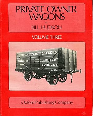 Private Owner Wagons: volume three (3)