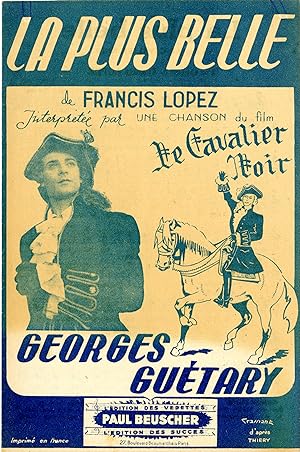 "LA PLUS BELLE (Georges GUÉTARY)" Partition originale du film "LE CAVALIER NOIR" Paroles et musiq...