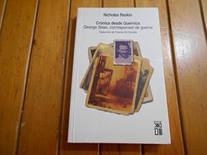 Imagen del vendedor de Crnica desde Guernica. George Steer, corresponsal de guerra. Traduccin de Paloma Gil Quinds. 1a. EDICION a la venta por Librera Camino Bulnes