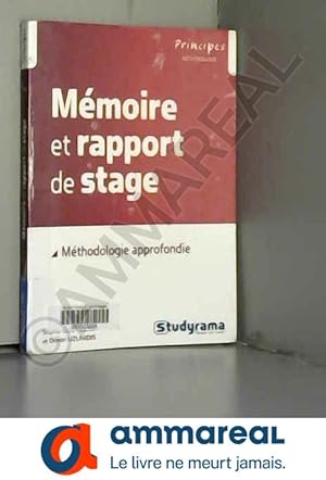 Seller image for Mmoire et rapport de stage: Mthodologie approfondie for sale by Ammareal