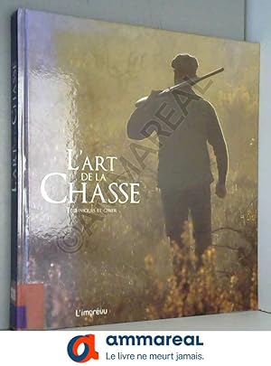 Seller image for L'art de la Chasse: Techniques et gibier for sale by Ammareal