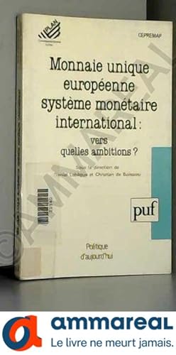 Image du vendeur pour Monnaie unique europenne, systme montaire international mis en vente par Ammareal