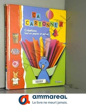 Image du vendeur pour Ca cartonne !: Crations tout en papier et carton mis en vente par Ammareal