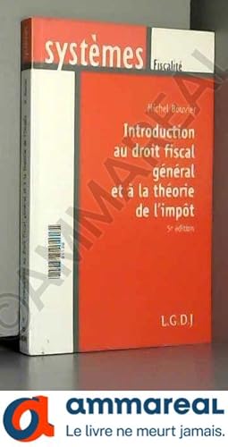 Seller image for Introduction au droit fiscal gnral et  la thorie de l'impt for sale by Ammareal