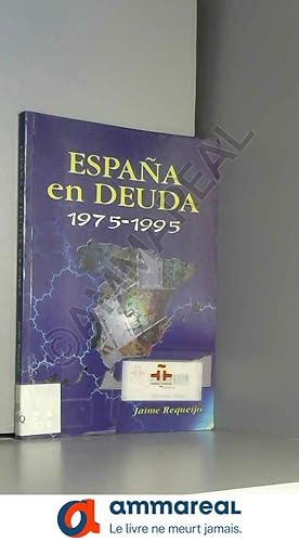 Image du vendeur pour Espaa en deuda, 1975-1995 mis en vente par Ammareal