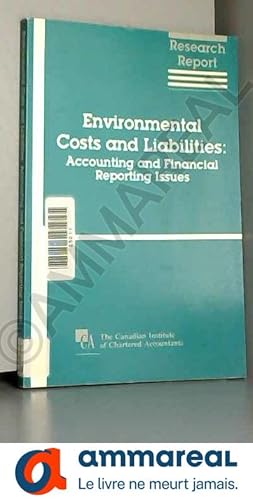 Bild des Verkufers fr Environmental costs and liabilities: Accounting and financial reporting issues (Research report) zum Verkauf von Ammareal