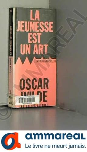 Seller image for La jeunesse est un art for sale by Ammareal