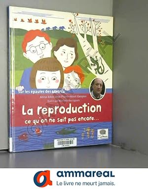 Seller image for La reproduction, ce qu'on ne sait pas encore for sale by Ammareal