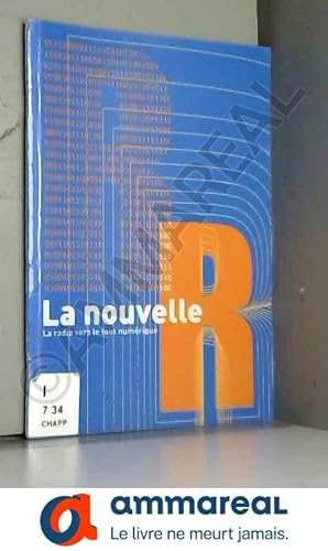 Bild des Verkufers fr La Nouvelle R: La radio vers le tout numrique zum Verkauf von Ammareal