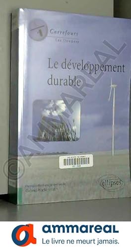 Image du vendeur pour Le dveloppement durable mis en vente par Ammareal