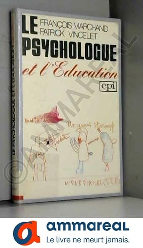 Image du vendeur pour Le psychologue et l'education mis en vente par Ammareal