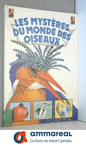 Imagen del vendedor de Les Mystres du monde des oiseaux a la venta por Ammareal