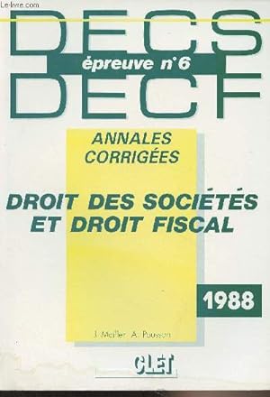 Seller image for DECS/DECF preuve n6 - Annales corriges - Droit des socits et droit fiscal - 1988 for sale by Le-Livre