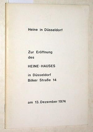 Seller image for Heine in Dsseldorf. Zur Erffnung des Heine-Hauses in Dsseldorf am 13. Dezember 1974. for sale by Versandantiquariat Kerstin Daras