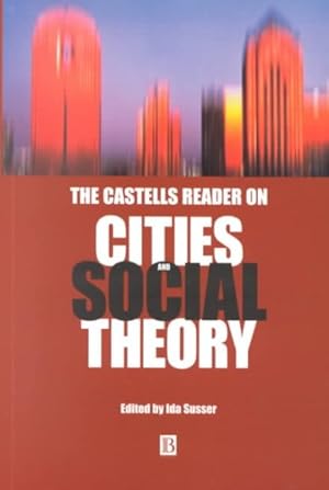 Imagen del vendedor de Castells Reader on Cities and Social Theory a la venta por GreatBookPricesUK