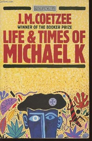 Seller image for Life & times of Michael K. for sale by Le-Livre