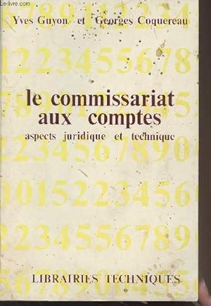 Seller image for Le commissariat aux comptes, aspects juridique et technique for sale by Le-Livre