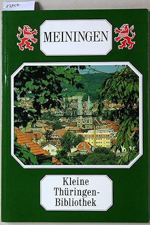 Seller image for Kleine Thringen-Bibliothek: Meinigen. for sale by Antiquariat hinter der Stadtmauer
