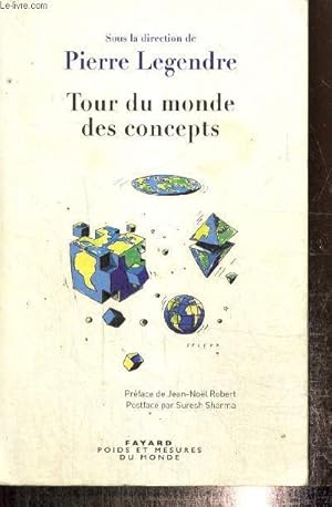 Bild des Verkufers fr Tour du monde des concepts (Collection "Poids et mesures du monde") zum Verkauf von Le-Livre