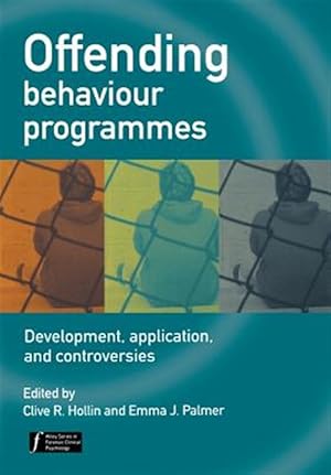 Imagen del vendedor de Offending Behaviour Programmes : Development, Application, and Controversies a la venta por GreatBookPricesUK