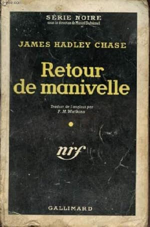 Image du vendeur pour Retour de manivelle - Collection srie noire n303. mis en vente par Le-Livre