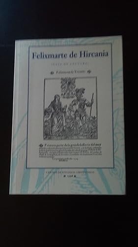 Imagen del vendedor de FELIXMARTE DE HIRCANIA ( GUIA DE LECTURA ) a la venta por Libreria Bibliomania