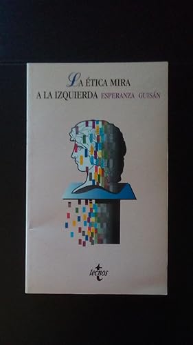 Imagen del vendedor de ETICA MIRA A LA IZQUIERDA, LA a la venta por Libreria Bibliomania