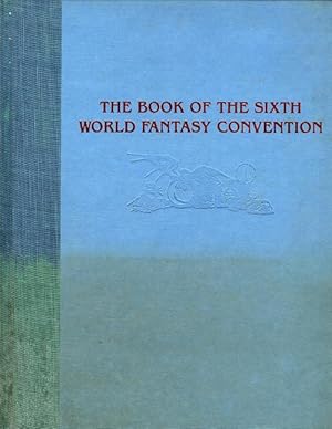 The Book of the Sixth World Fantasy Convention by Jack Vance (First Edition) Signed