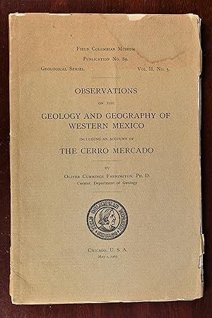 Seller image for OBSERVATIONS ON THE GEOLOGY AND GEOGRAPHY OF WESTERN MEXICO INCLUDING AN ACCOUNT OF THE CERRO MERCADO for sale by Lost Time Books