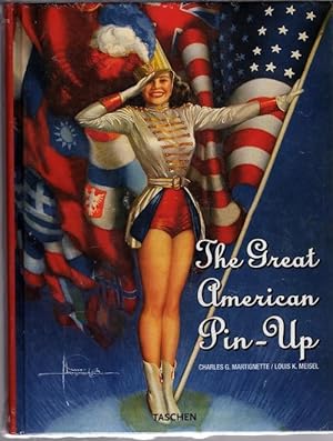 The Great American Pin-Up by Charles G. Martignette and Louis K. Meisel