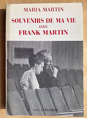 Souvenirs de ma vie avec Frank Martin
