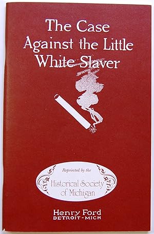 The Case Against the Little White Slaver