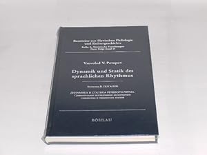 Seller image for Dynamik und Statik des sprachlichen Rhythmus: Eine vergleichende Studie zum slavischen und germanischen Sprachraum (Bausteine zur Slavischen . Forschungen. Neue Folge, Band 34). for sale by Der-Philo-soph