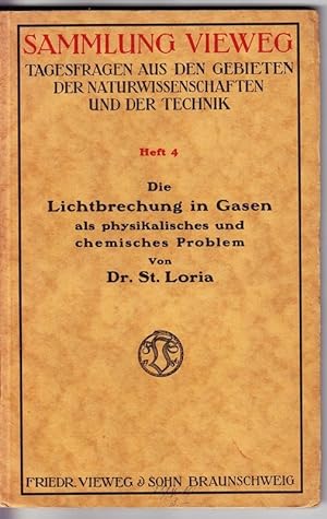 Seller image for Die Lichtbrechung in Gasen als physikalisches und chemisches Problem. for sale by Antiquariat Krikl