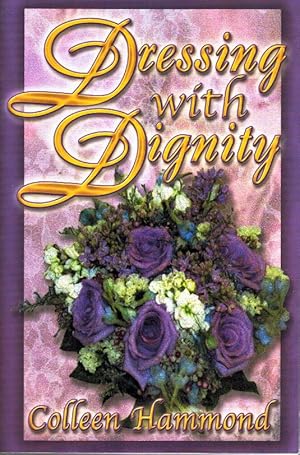 Bild des Verkufers fr DRESSING WITH DIGNITY zum Verkauf von Z-A LLC