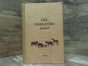 Seller image for Feed Formulations Handbook for sale by Archives Books inc.