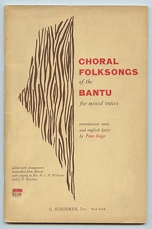 Bild des Verkufers fr Chorla Folksongs of the Bantu for mixed voices: introductory notes and english lyrics by Peter Seeger zum Verkauf von Attic Books (ABAC, ILAB)