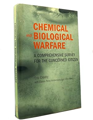 Seller image for CHEMICAL AND BIOLOGICAL WARFARE A Comprehensive Survey for the Concerned Citizen for sale by Rare Book Cellar