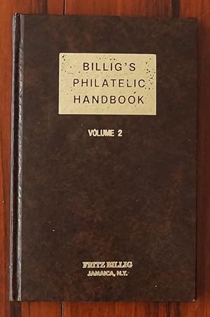 Seller image for Billig's Philatelic Handbook. Volume 2. Second Revised Edition for sale by David M. Herr