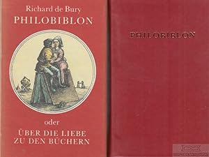 Philobiblon oder Über die Liebe zu den Büchern