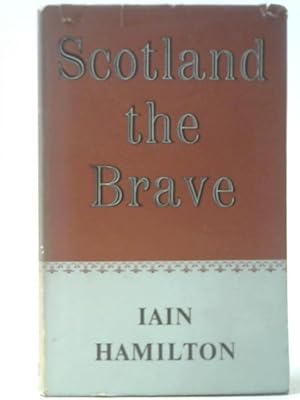 Seller image for Scotland the Brave for sale by World of Rare Books