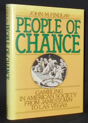 People of Chance: Gambling in American Society from Jamestown to Las Vegas