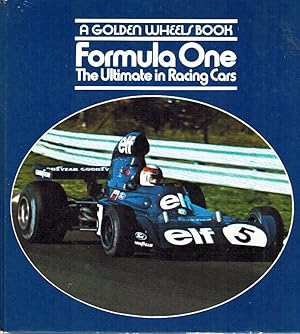 Imagen del vendedor de FORMULA ONE The Ultimate in Racing Cars [A Golden Wheels Book] a la venta por Z-A LLC