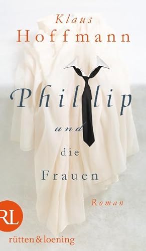 Bild des Verkufers fr Phillip und die Frauen: Roman zum Verkauf von Gerald Wollermann