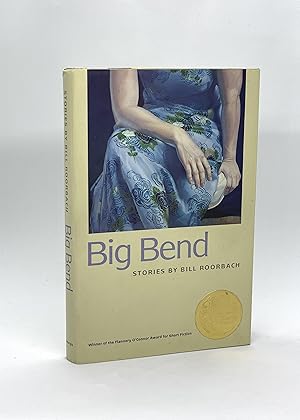 Bild des Verkufers fr Big Bend: Stories (Signed First Edition) zum Verkauf von Dan Pope Books