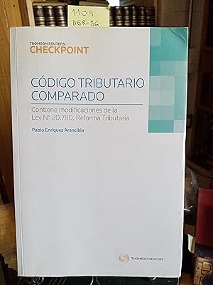 Seller image for Cdigo Tributario Comparado. Contiene modificaciones de la Ley N20.780, Reforma Tributaria for sale by Librera Monte Sarmiento